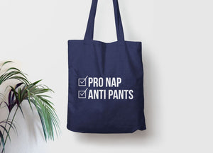 Pro Nap Anti Pants Tote Bag, Tote Bag Navy Blue by BootsTees
