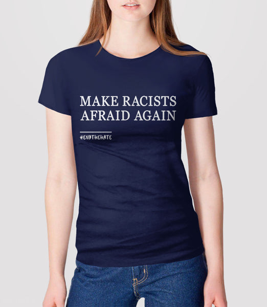Make Racists Afraid Again T Shirt | Anti Racism Shirt for women or men, Navy Blue Unisex XS by BootsTees