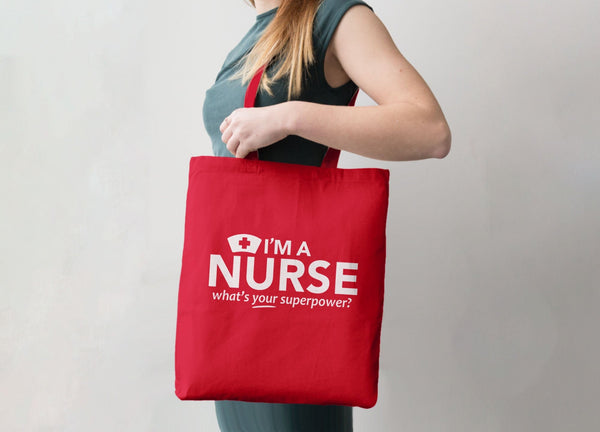 I'm a Nurse What's YOUR Superpower? Tote Bag, Red Tote Bag by BootsTees