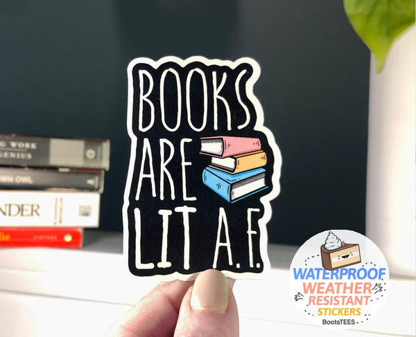 Books Are Lit AF Sticker
