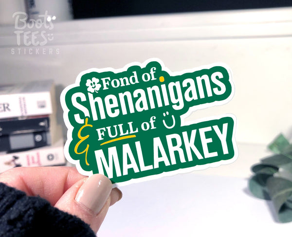 Shenanigans and Malarkey Sticker
