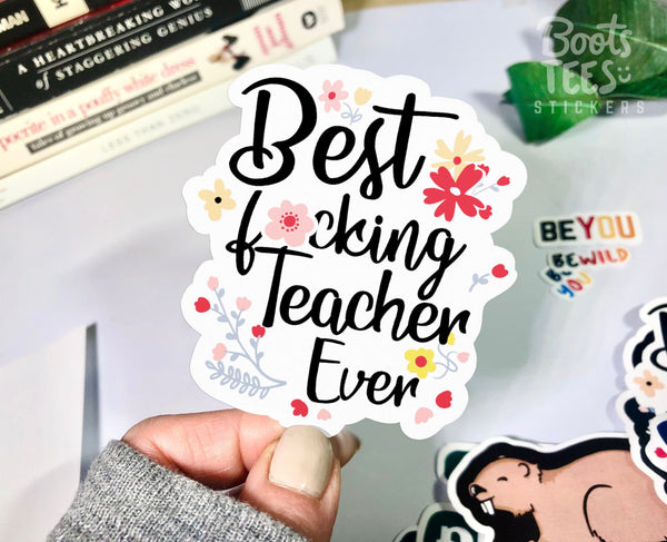 Best F*cking Teacher Ever Sticker