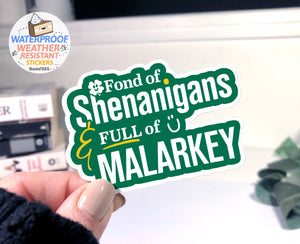 Shenanigans and Malarkey Sticker