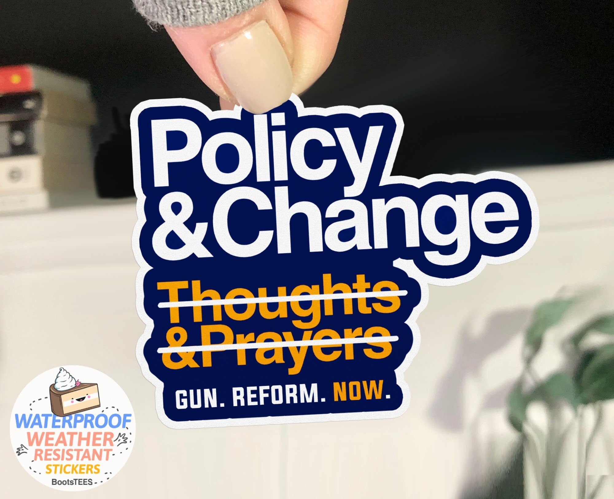 Policy and Change Not Thoughts And Prayers Gun Reform Sticker