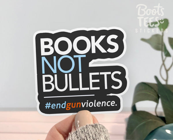 Books Not Bullets End Gun Violence Sticker