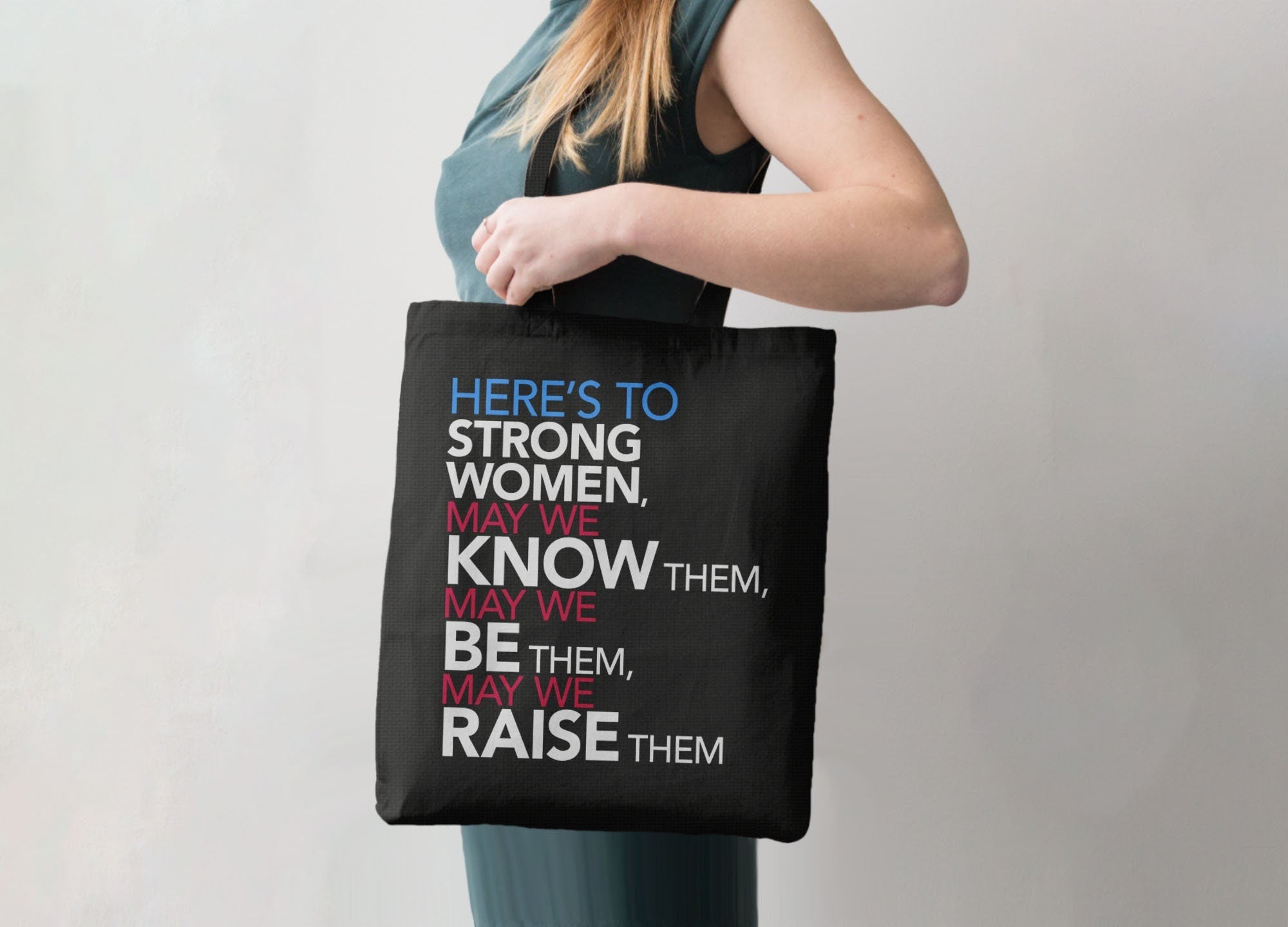 Here's to Strong Women Tote Bag, Tote Bag Black by BootsTees