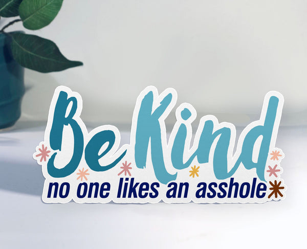 Be Kind Sticker for Adults