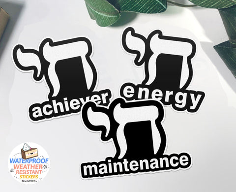 Chai Achiever Chai Energy or Chai Maintenance Stickers
