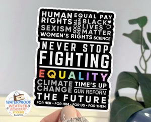 Never Stop Fighting Protest Sticker